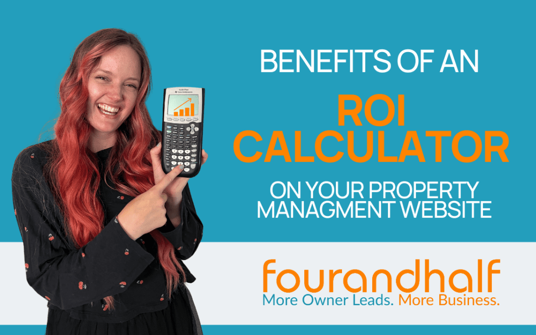 Benefits of Having an ROI Calculator on Your Property Management Website