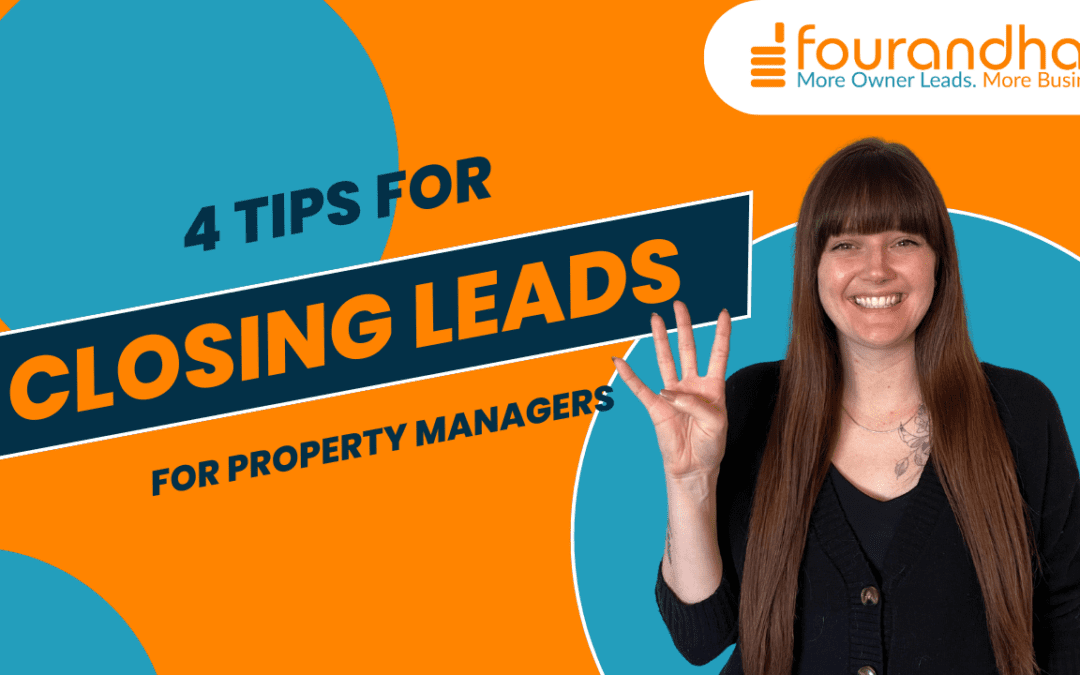 4 Tips for Closing Internet Leads for Property Managers