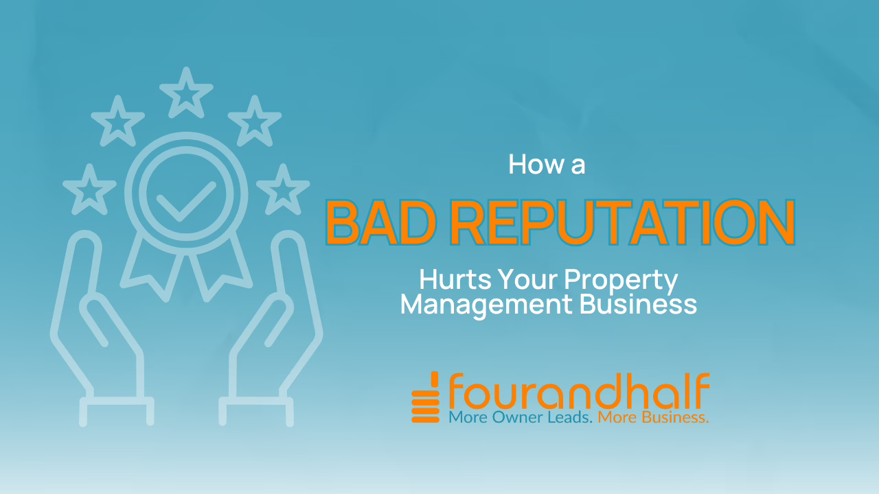 How a Bad Reputation Hurts Your Property Management Business